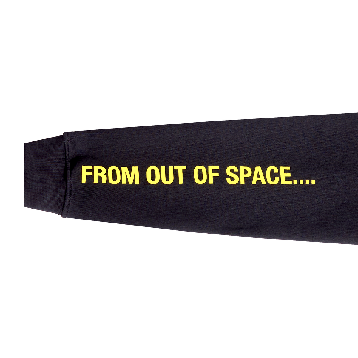 A close-up of a black sleeve with bold yellow text reading 'FROM OUT OF SPACE....' on a plain white background.