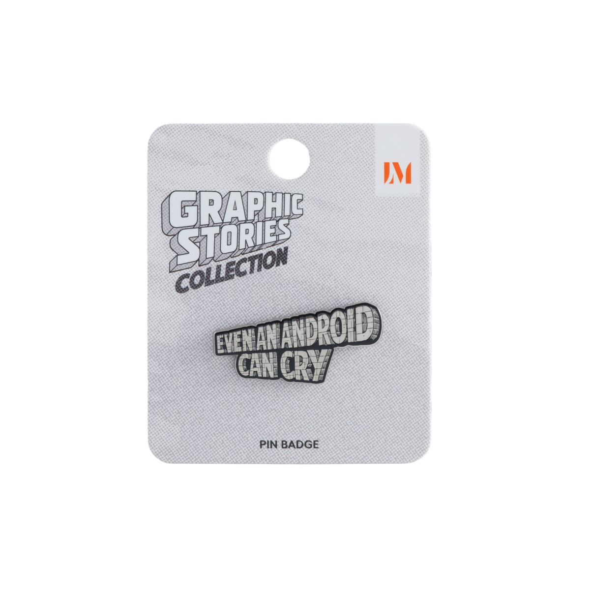 A pin badge from the Graphic Stories Collection featuring the text 'EVEN AN ANDROID CAN CRY' in a distressed black and white font, mounted on its original textured gray backing card.