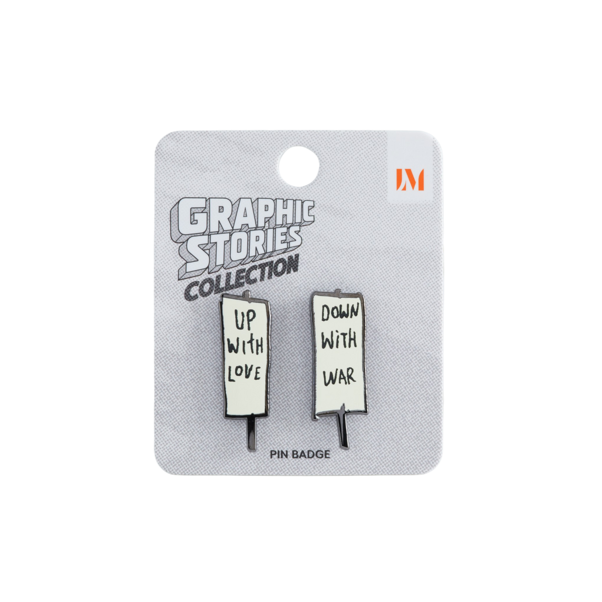 A pair of pin badges from the Graphic Stories Collection, displayed on their original gray backing card. The badges are designed to look like protest signs with white backgrounds, black borders, and black text reading 'UP WITH LOVE' and 'DOWN WITH WAR'.
